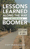 Lessons Learned Along The Way To Becoming A Boomer