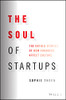 The Soul Of Startups: The Untold Stories Of How Founders Affect Culture
