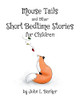 Mouse Tails And Other Short Bedtime Stories For Children