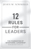 12 Rules For Leaders: The Foundation Of Intentional Leadership