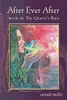 After Ever After, Book Three: The QueenS Rain (After Ever After, 3)