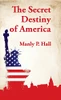 Secret Destiny Of America