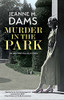 Murder In The Park (An Oak Park Village Mystery, 1)