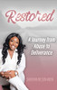 Restored- A Journey From Abuse To Deliverance