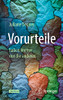 Vorurteile: Haben Immer Nur Die Anderen (German Edition)