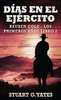 Días En El Ejército (Reuben Cole - Los Primeros Años) (Spanish Edition)