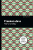 Frankenstein: Large Print Edition (Mint Editions?Scientific And Speculative Fiction)