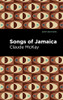 Songs Of Jamaica: Large Print Edition (Mint Editions?Tales From The Caribbean)