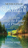 Moments Of Clarity: Wisdom From The Father Of A Prodigal