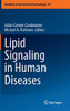 Lipid Signaling in Human Diseases (Handbook of Experimental Pharmacology, 259)