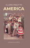 A Long Walk To America