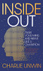 Inside Out: Train Your Mind And Your Nerve Like A Champion