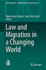 Law and Migration in a Changing World (Ius Comparatum - Global Studies in Comparative Law, 31)