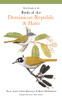 Field Guide To The Birds Of The Dominican Republic And Haiti