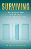 Surviving: Why We Stay And How We Leave Abusive Relationships