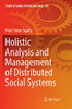 Holistic Analysis and Management of Distributed Social Systems (Studies in Systems, Decision and Control, 184)