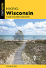 Hiking Wisconsin: A Guide To The State's Greatest Hikes (State Hiking Guides Series)