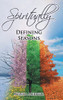 Spiritually Defining Seasons