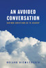 An Avoided Conversation: Can Non-Christians Go To Heaven?