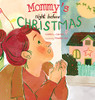 Mommy's Night Before Christmas (Family Christmas Tales)