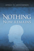 Nothing Now Remains: A Novel