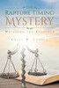 The Rapture Timing Mystery: Weighing The Evidence