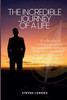 The Incredible Journey Of A Life