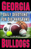 Daily Devotions For Die-Hard Fans Georgia Bulldogs