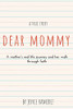 Dear Mommy