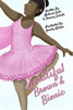 THE BEAUTIFUL, BROWN, AND BIONIC BALLERINA: LIFE Adventures of Madison The Bionic Ballerina (The Real Adventures of Madison The Bionic Ballerina)