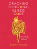 Cracking The Chronic Illness Code
