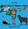 I Still Don'T Want A Pet! (I Don'T Want A Pet!)