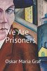We Are Prisoners