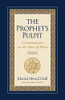 The Prophet's Pulpit: Commentaries On The State Of Islam