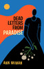Dead Letters From Paradise