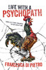 Life With A Psychopath