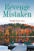 Revenge Mistaken: (A Twisted Love Story)