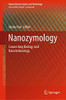 Nanozymology: Connecting Biology and Nanotechnology (Nanostructure Science and Technology)
