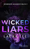 Wicked Liars: Ein Düsterer Highschool-Liebesroman (Windsor Academy) (German Edition)