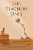 For Teachers Only: A Lesson Plan For Life...