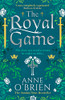 The Royal Game: A Gripping New Historical Romance From The Sunday Times Bestselling Author