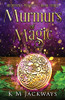 Murmurs Of Magic (Redferne Witches)