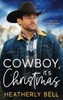 Cowboy, It's Christmas (The Cowboys Of Stone Ridge)
