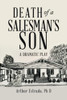 Death Of A SalesmanS Son: A Dramatic Play