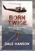 Born Twice: Memoir Of A Special Forces Sog Warrior