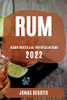 Rum 2022: Mano Kokteiliai Pradedantiems (Lithuanian Edition)