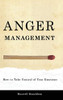 Anger Management: How To Take Control Of Your Emotions