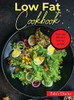 Low Fat Cookbook: Easy And Delicious Low-Fat Recipes