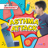 Asthma Attack (My Emergency)