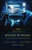 Wounds To Wishes: Tales Of Mystery And Melancholy (Dark Tide Mysteries And Thrillers)
